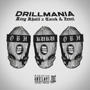 DRILLMANIA by King Khalil, Tarek & Zenci