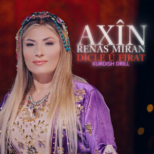 Renas Miran & Axin - Dicle û Firat