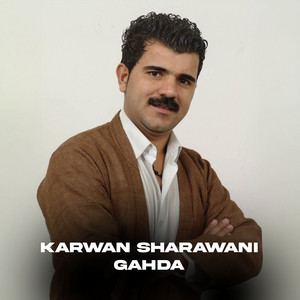 Karwan Sharawani - Danishtni Oda Chiway (feat. Dyar Ali)