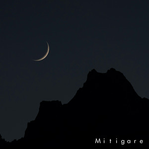 Mitigare by Quiescente