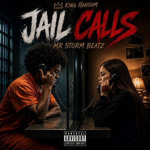 Jail calls - Radio Edit by King Hansom, Mr5torm Beatz