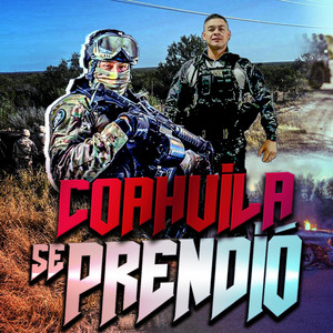 Ese Gorrix - Coahuila Se Prendio