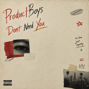 Dont Need You by ProductBoys, Dj Flippp, What Up 5