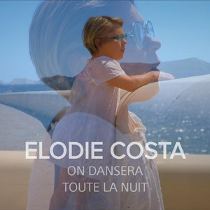 Elodie Costa - On Dansera Toute La Nuit