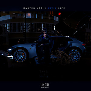 Livin Life by Master Yeti