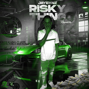 Jaybynz - Risky Thing