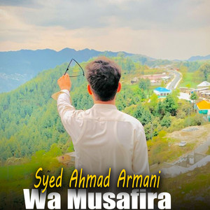 Syed Ahmad Armani - Da Khalag Zaliman Di