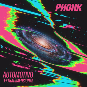 Automotivo Extradimensional by Mxdrid