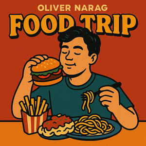 Oliver Narag - FOOD TRIP