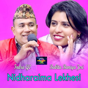Indra GC & Babita Baniya (Jerry) - Nidharaima Lekhesi (Live Dohori)