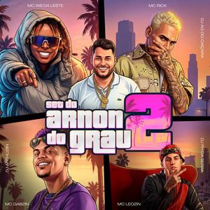 Set do Arnon do Grau 2 (feat. Mc Gabzin, DJ ARTHUZIIN & DJ PH DA SERRA)