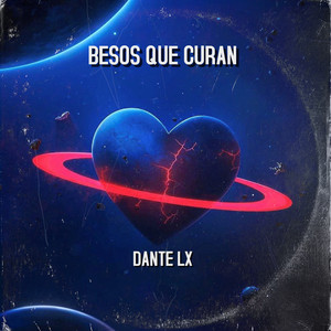 Besos Que Curan by DANTE LX