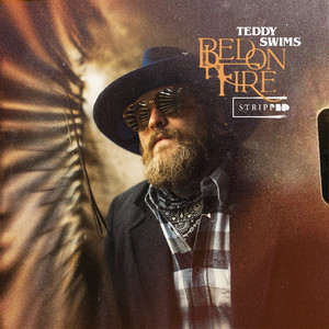 Bed on Fire - Stripped by Teddy Swims