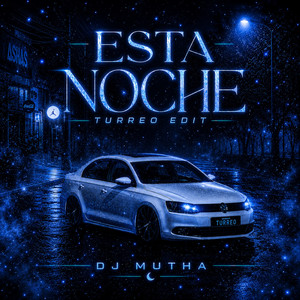 Esta Noche - Turreo Edit by DJ Mutha