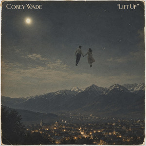 Lift Up by Corey Wade