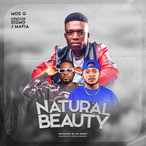 Mos G - Natural Beauty (feat. Dizmo & J Mafia)