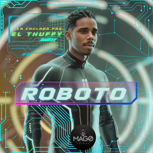 ROBOTO by Jordany Jordany Duflont Rodriguez Javier