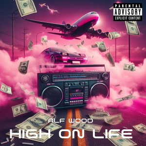 High on Life by Alf Wood