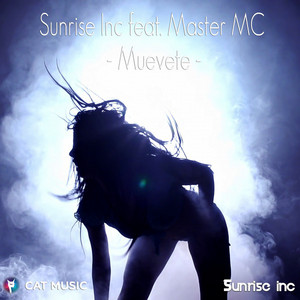 Muevete by Sunrise Inc, Master MC