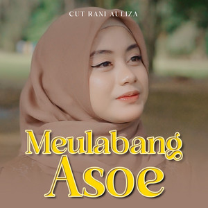 Cut Rani Auliza - Meulabang Asoe