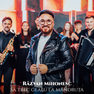 Să trec gealu la mândruța