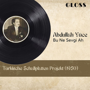 Abdullah Yüce - Bu Ne Sevgi Ah
