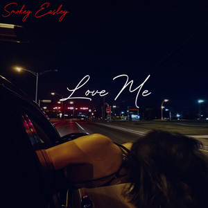 Love Me by Smokey Easley