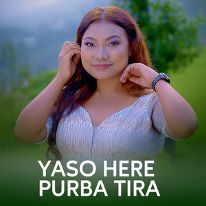 Padam Rai - Yaso Here Purba Tira (feat. Sunita Thegim)