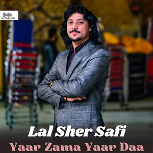 Lal Sher Safi - Yaar Zama Yaar Daa