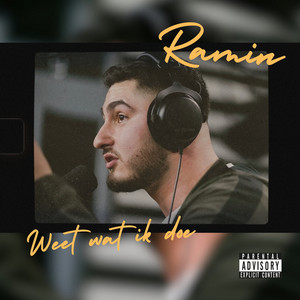 Weet Wat Ik Doe by Ramin