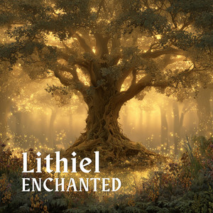 Enchanted by Lithiel