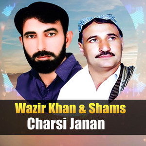 Shams & Wazir Khan - Chi Ta Zama She Ao Za Sta Sham Tappay