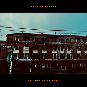 Mad Men of Ballard by Michael Warren