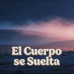 El Cuerpo se Suelta