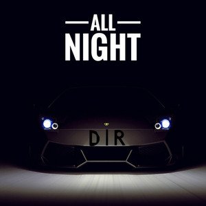 All Night by D | R