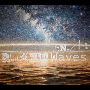 Rhythmic Waves by bN.Aר!