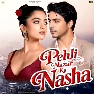 Pehli Nazar Ka Nasha by Prakash Jojawar