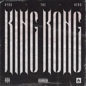 King Kong by Hyro The Hero