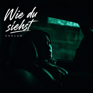 Wie Du Siehst by Sahlan