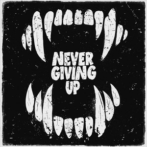 Never Giving Up by Gene The Werewolf