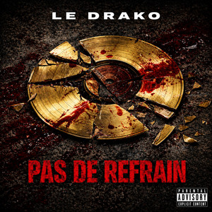 Pas de Refrain by Le Drako, DJ StyxKing