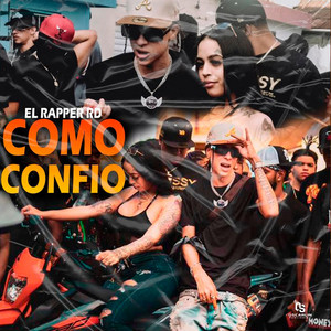 El Rapper RD - Como Confio