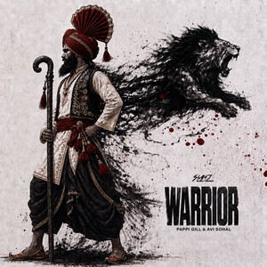 Warrior by SLAMZ, Pappi Gill, Avi $ohal