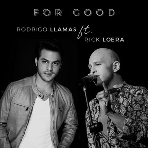 Rodrigo Llamas - For Good (feat. Rick Loera)
