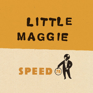 Little Maggie