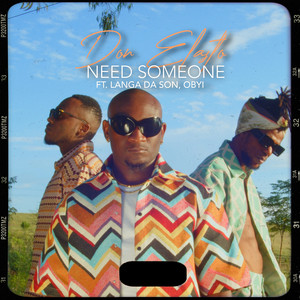 Need Someone (feat. OBYI & LANGA DA SON)
