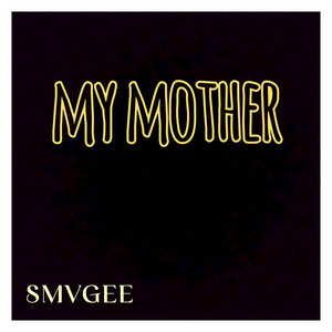 My mother