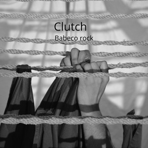 Clutch by Babeco rock