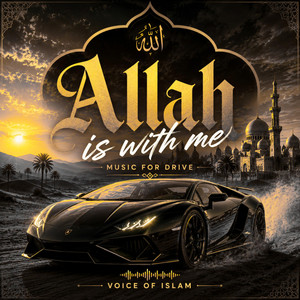 Allah Is With Me by Voice of Islam