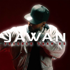 Jawan Harris — Fresher Than Us (2026)
